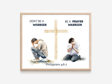 Be a Prayer Warrior Don't be a worrier (Philippians 4:6-7) Digital download printable art #1
